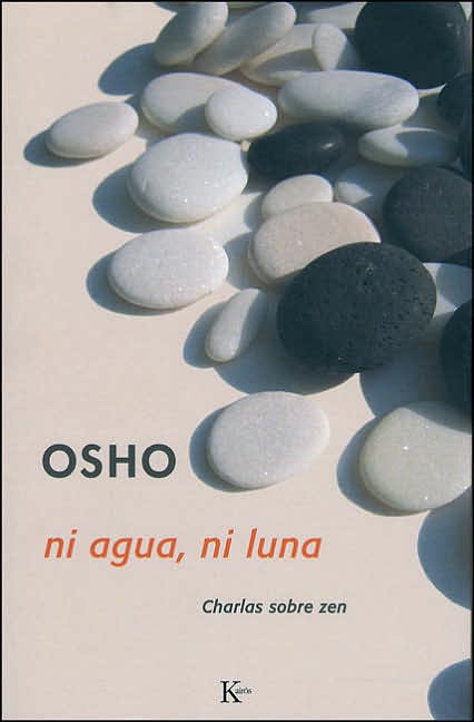 Ni agua, ni luna: Charlas sobre zen