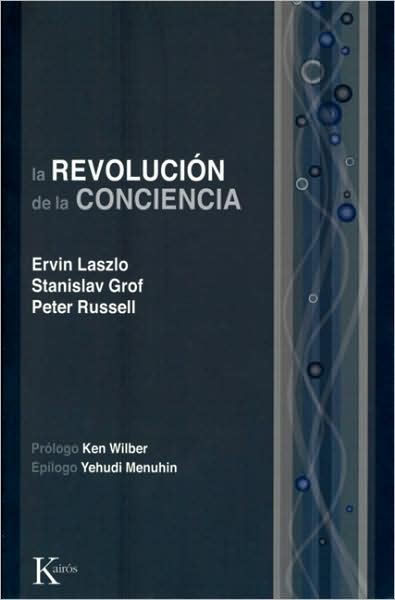 La revolucion de la conciencia: Un dialogo multidisciplinario