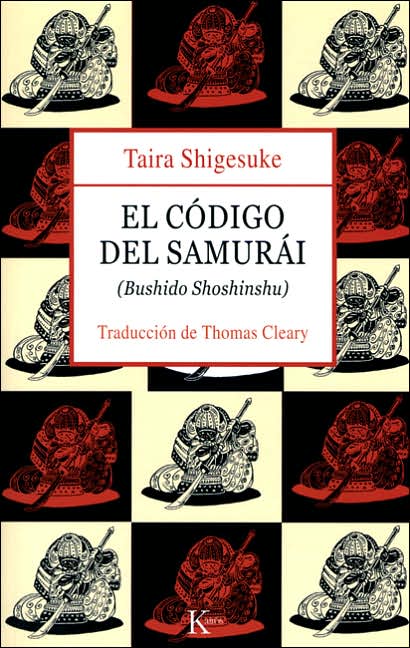 El Codigo Del Samurai: Bushido Shoshinshu