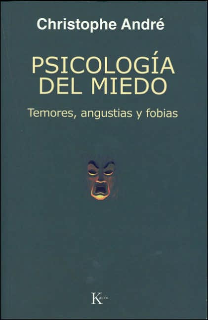 Psicologia del miedo: Temores, angustias y fobias