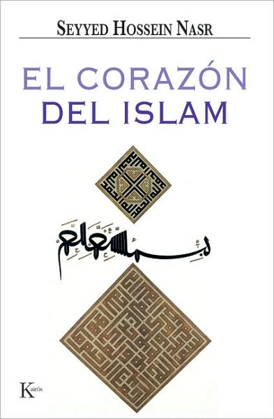 El corazon del Islam (The Heart of Islam)
