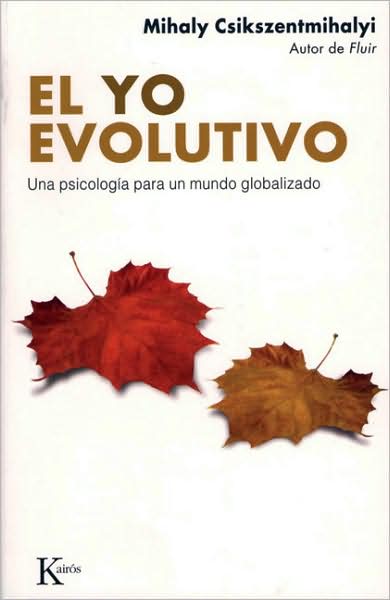 El yo evolutivo: Una psicologia para un mundo globalizado
