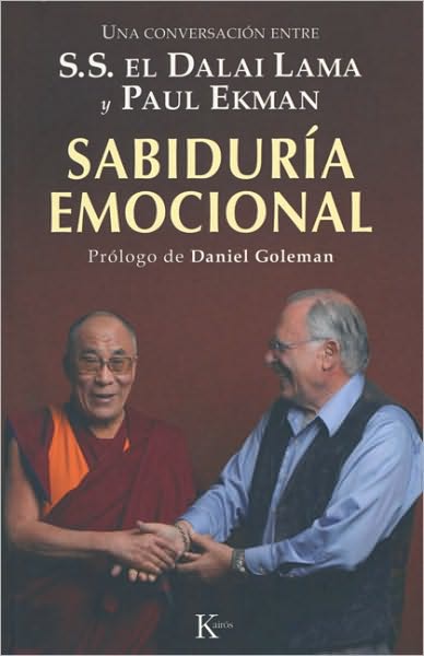 Sabiduria emocional: Una conversacion entre S.S. el Dalai Lama y Paul Ekman