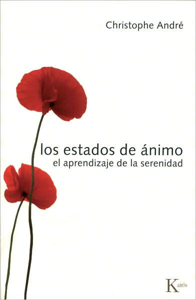 Los estados de animo: El aprendizaje de la serenidad
