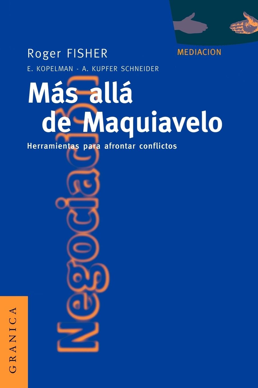MáS Allá de Maquiavelo: Herramientas Para Afrontar Conflictos