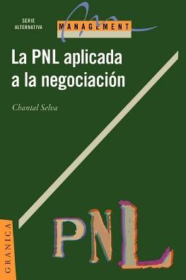 Programación Neuro-LingüíStica Aplicada a la NegociacióN: Conocimiento Del Problema