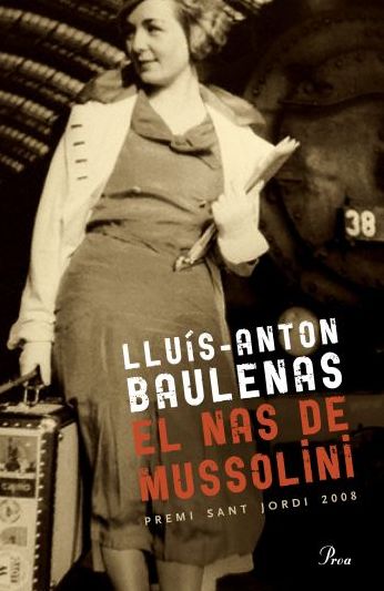 El nas de Mussolini: Premi Sant Jordi 2008