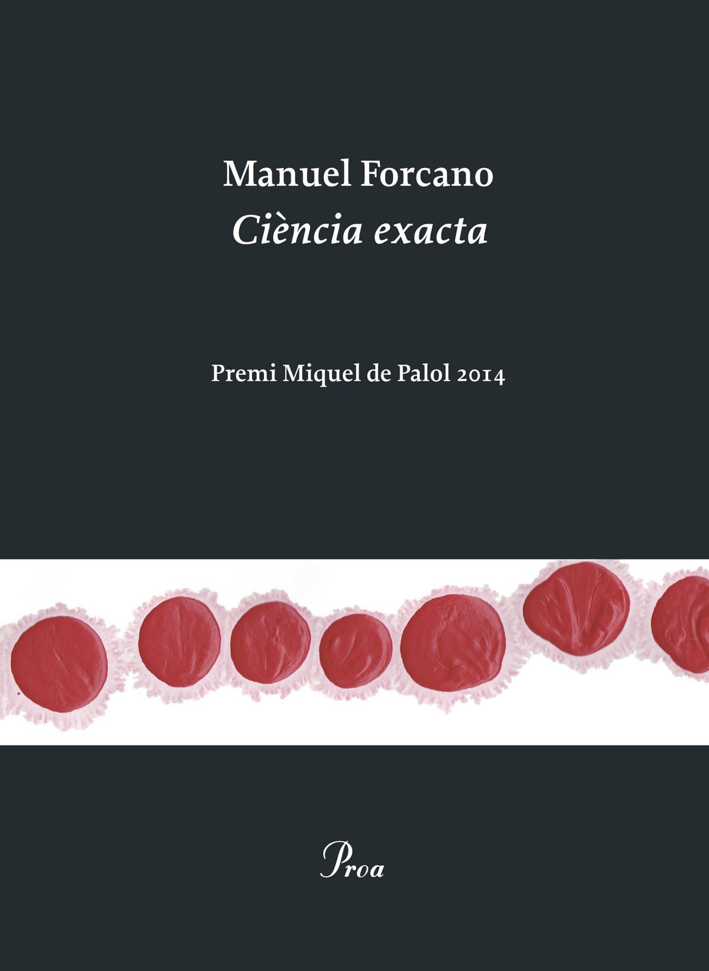 Ciència exacta: Premi Miquel Palol 2014