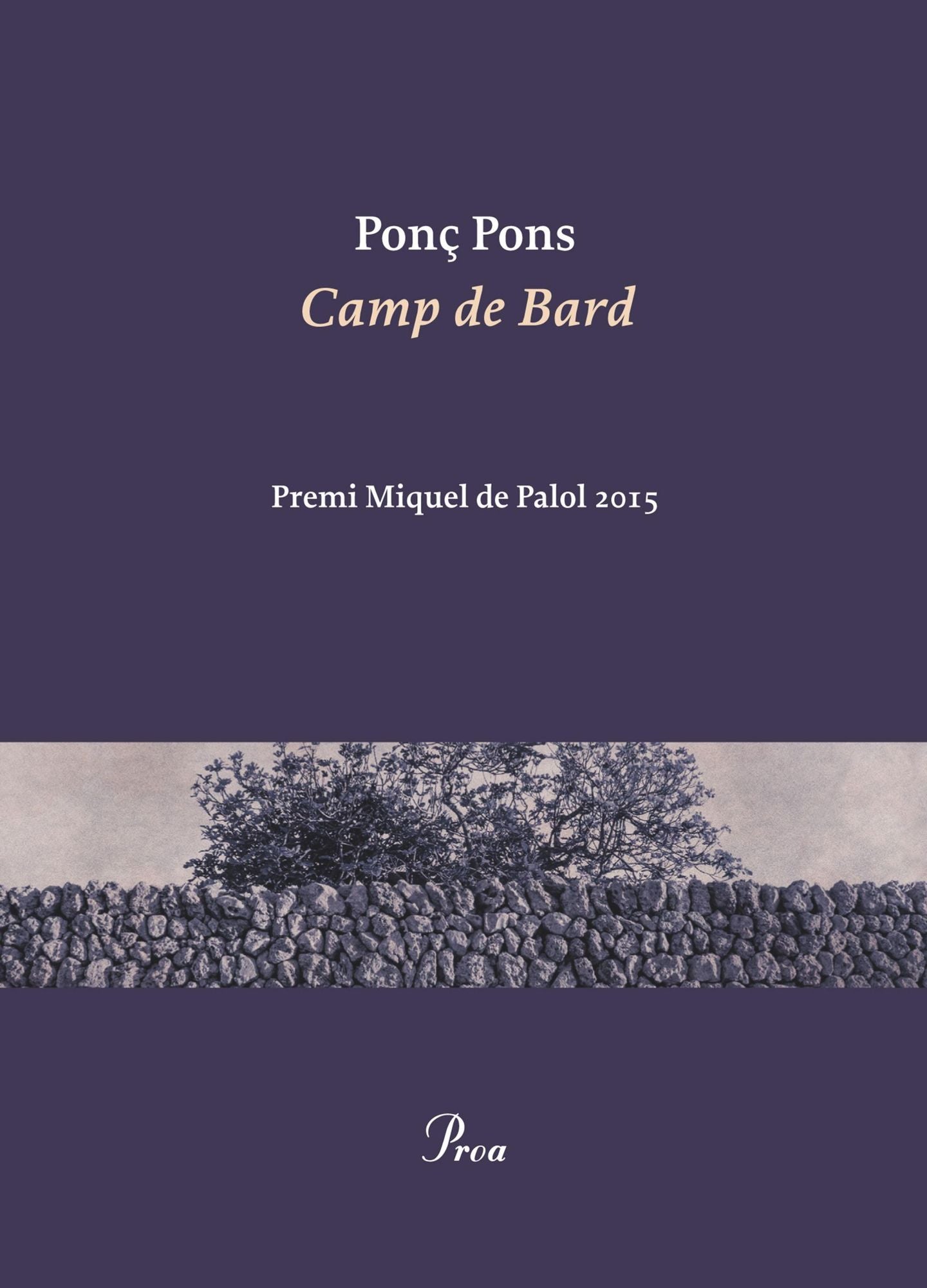 Camp de Bard: Premi Miquel de Palol 2015