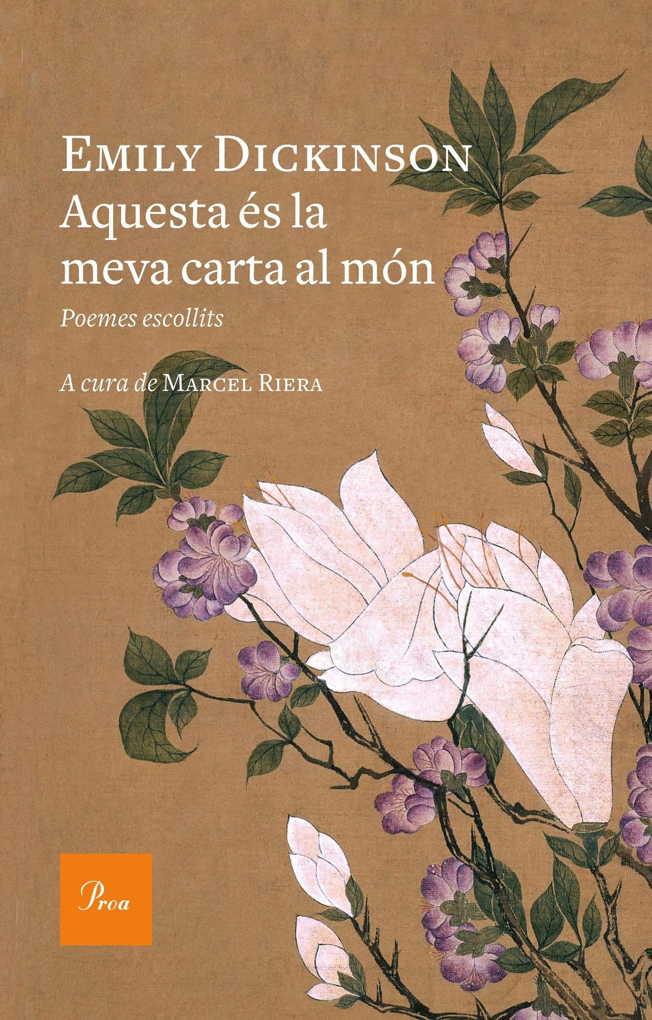 Aquesta és la meva carta al món: Poemes escollits. A cura de Marcel Riera