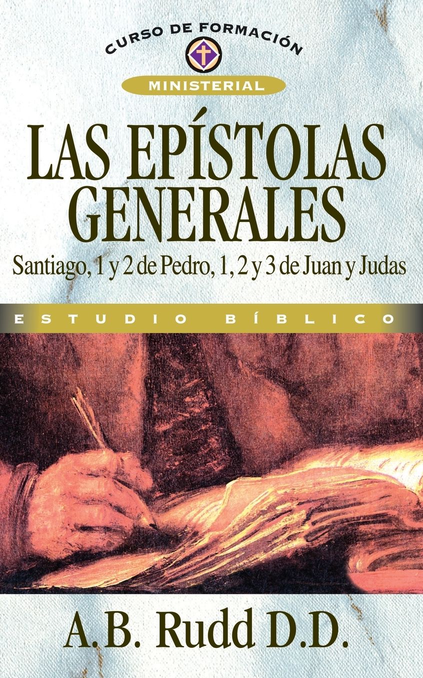 Epistolas Generales: Commentary to the General