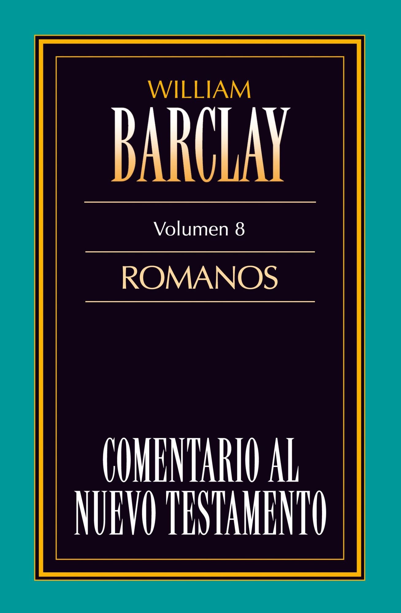 Comentario al N.T. Vol 8 - Romanos