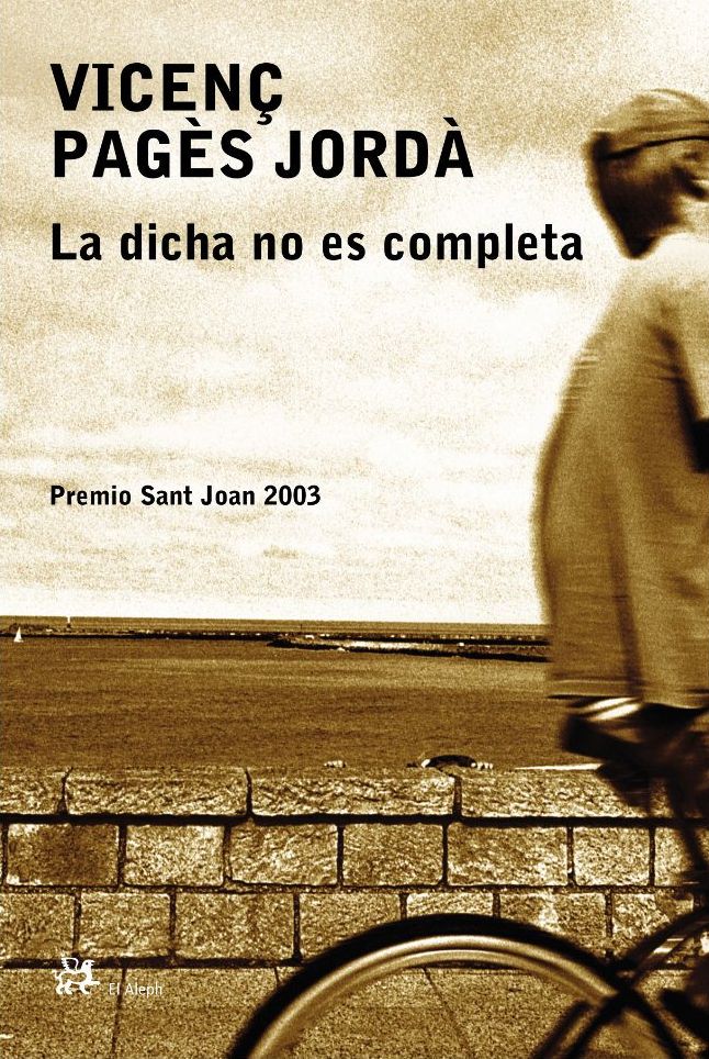 La dicha no es completa