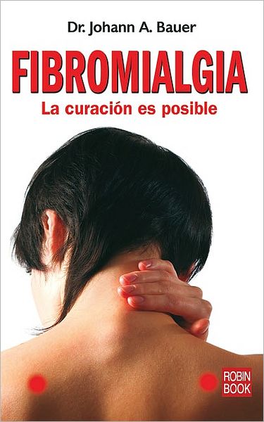 Fibromialgia: La curacion es posible