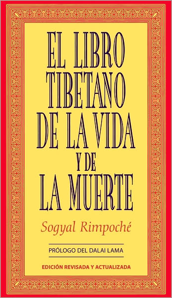El Libro Tibetano De La Vida Y La Muerte/ the Tibetan Book of Life and Death