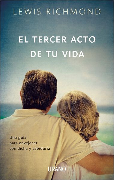 El Tercer acto de tu vida