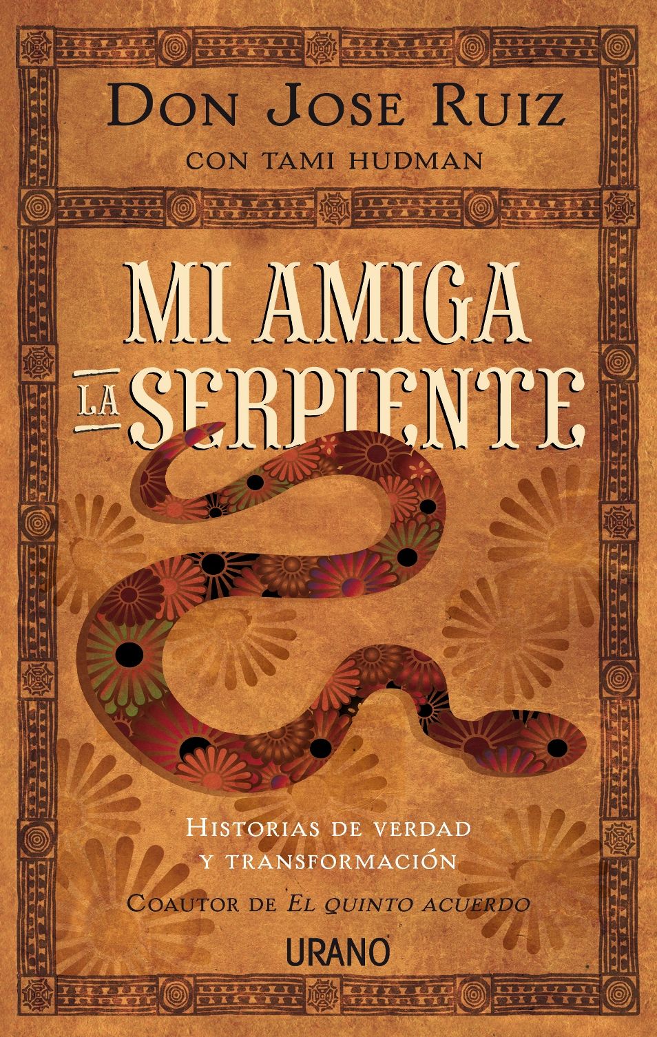 Mi amiga la serpiente: Historias de verdad y transformación