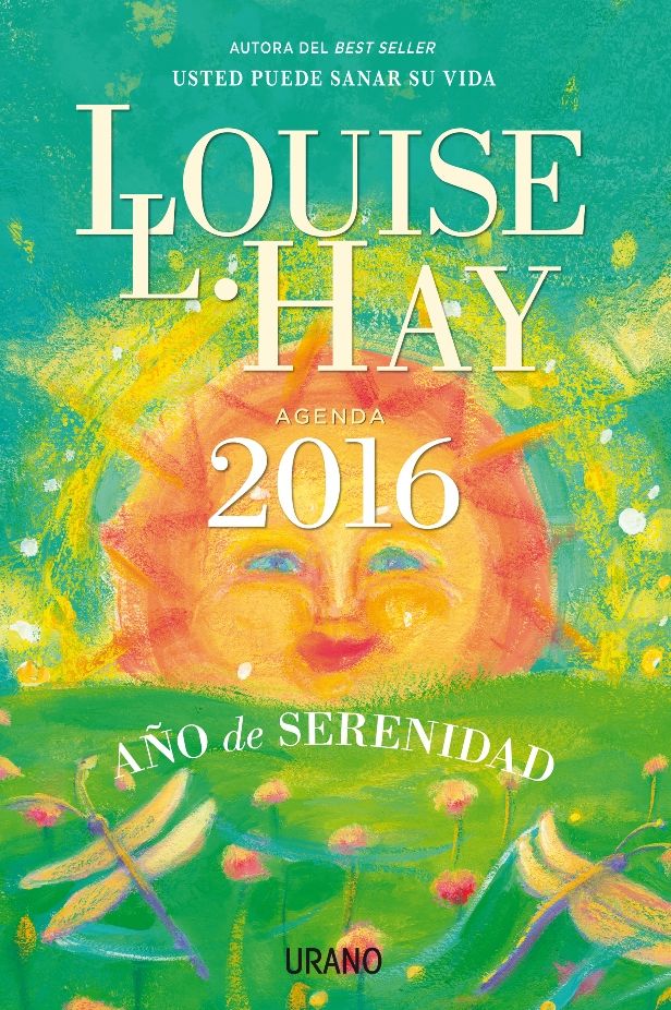 Agenda Louis Hay 2016. Ano de la serenidad