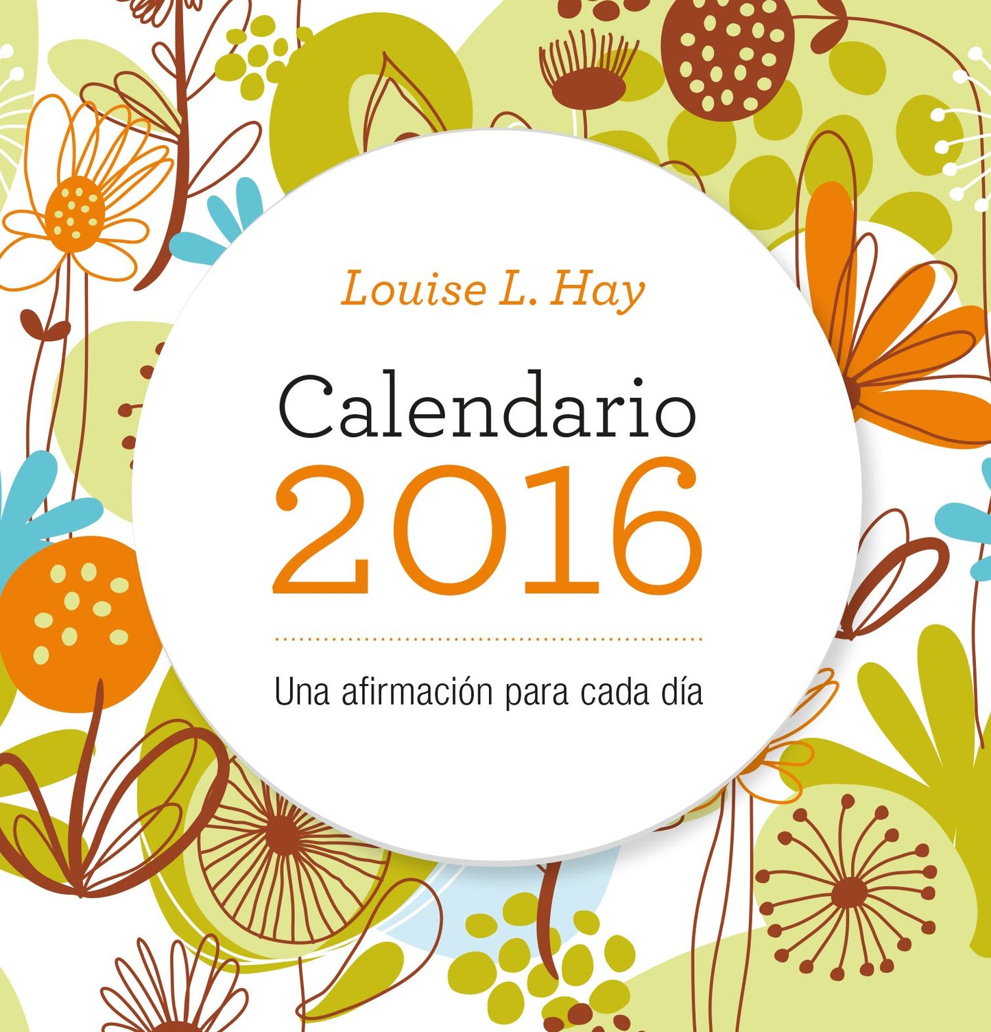 Calendario Louis Hay 2016