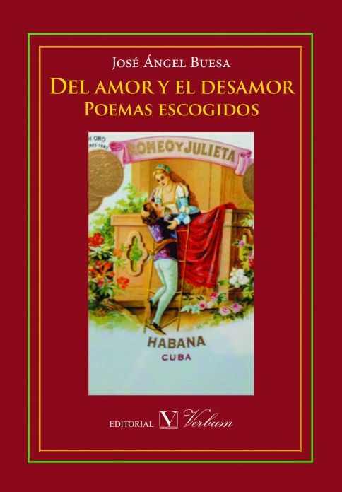 Del amor y el desamor: Poemas escogidos