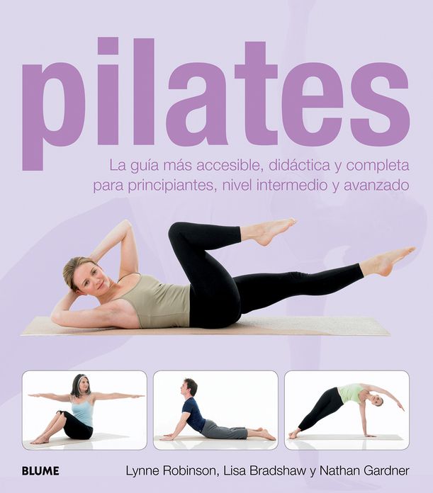Pilates: La guia mas accesible, didactica y completa para principiantes, nivel intermedio y avanzado