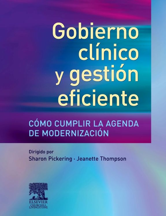 Gobierno clínico y gestión eficiente. Cómo cumplir la agenda de modernización