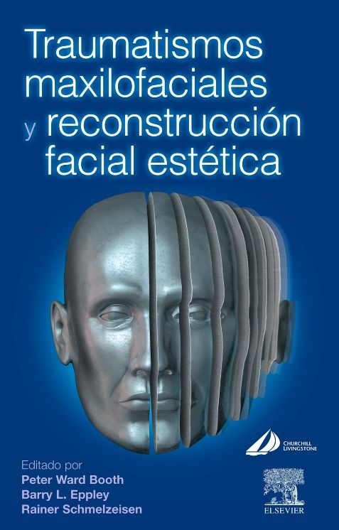 Traumatismos maxilofaciales y reconstrucción facial estética