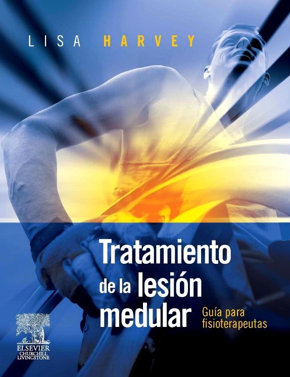 Tratamiento de la lesión medular: Guía para Fisioterapeutas