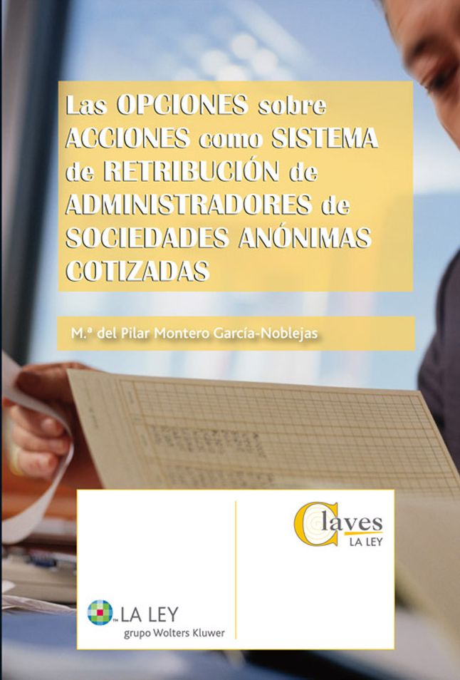 Las opciones sobre acciones como sistema de retribución de administradores de sociedades anónimas cotizadas