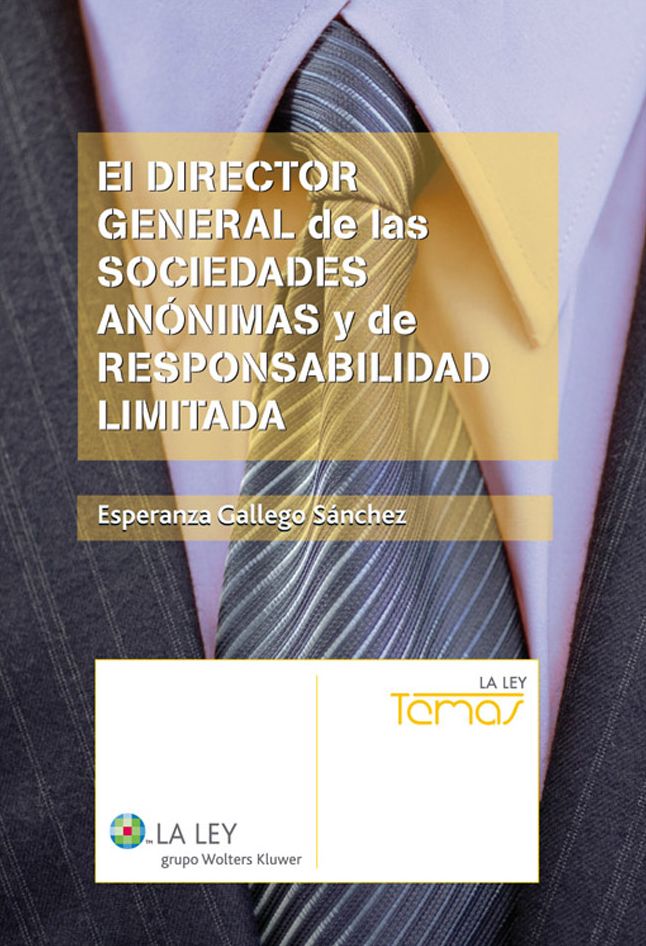 El Director General de las sociedades anónimas y de responsabilidad limitada