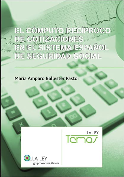 El Cómputo Recíproco Cotizaciones en el Sistema español de Seguridad