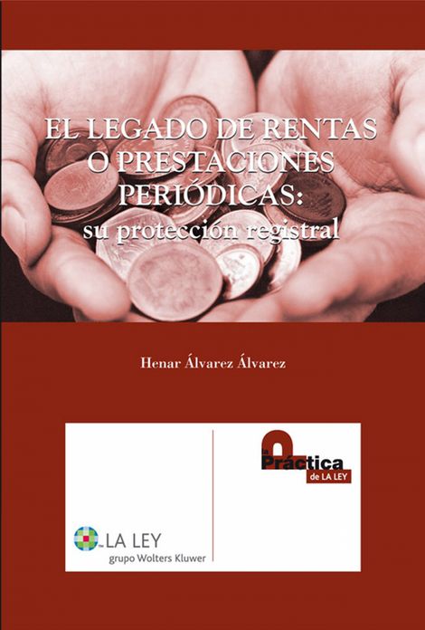 El legado de las rentas o prestaciones periódicas: su protección registral