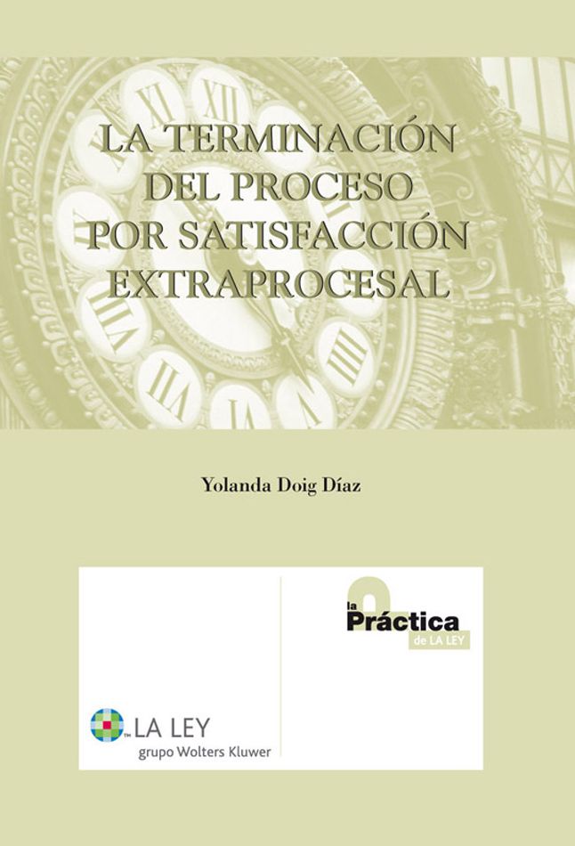 La terminación del proceso por satisfacción extraprocesal