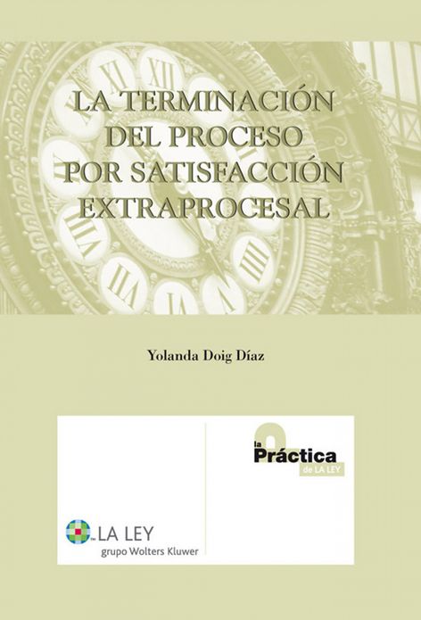 La terminación del proceso por satisfacción extraprocesal