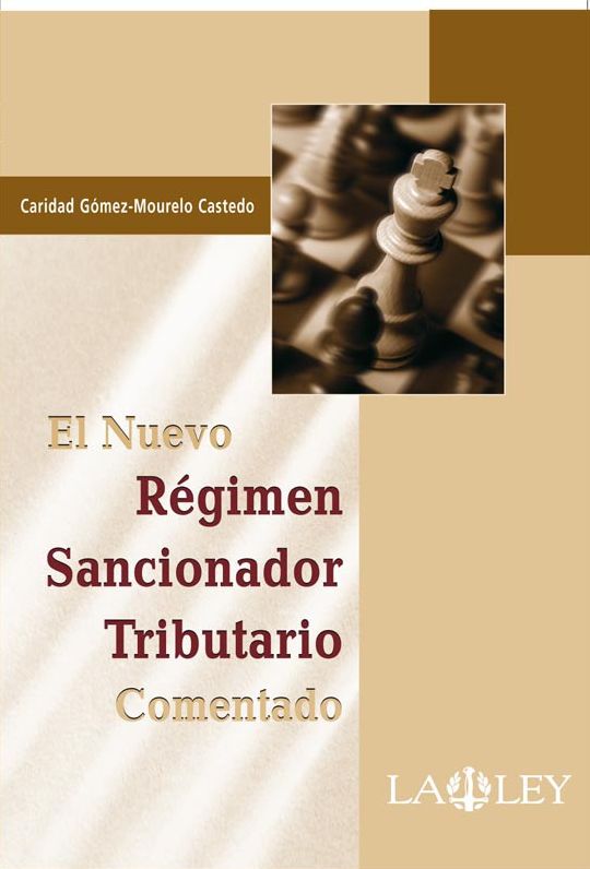 El Nuevo Régimen Sancionador Tributario Comentado
