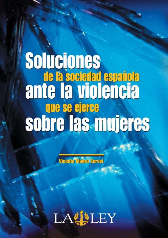 Soluciones de la sociedad española ante la violencia que se ejerce sobre las mujeres
