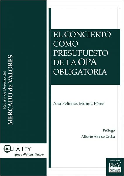 El Concierto como Presupuesto de la OPA Obligatoria