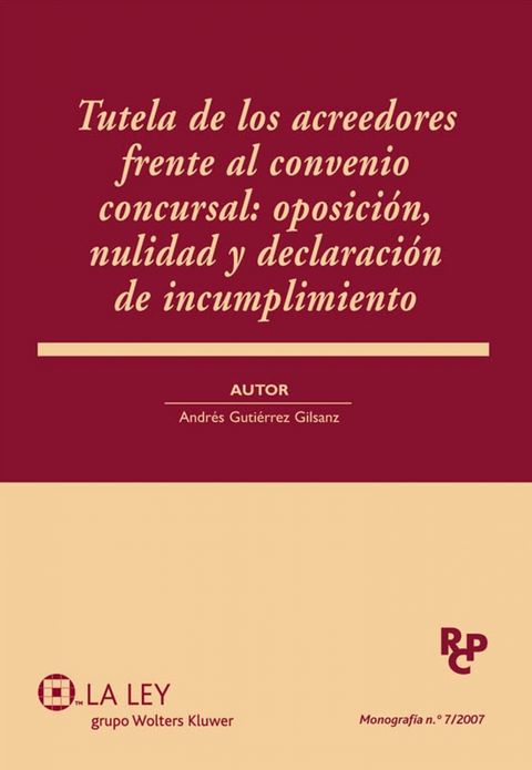 Tutela de los acreedores frente al convenio concursal: oposición, nulidad y declaración de incumplimiento