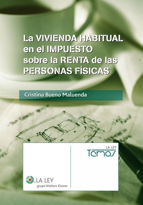 La vivienda habitual en el Impuesto sobre la Renta de las Personas Físicas