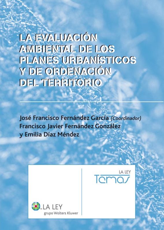 La evaluación ambiental de los planes urbanísticos y de ordenación del territorio