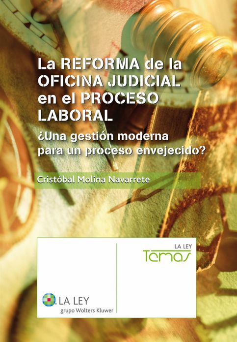 La reforma de la oficina judicial en el proceso laboral
