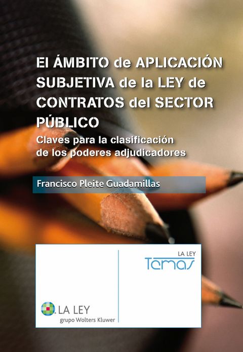 El ámbito de aplicación subjetiva de la Ley de Contratos del Sector Público