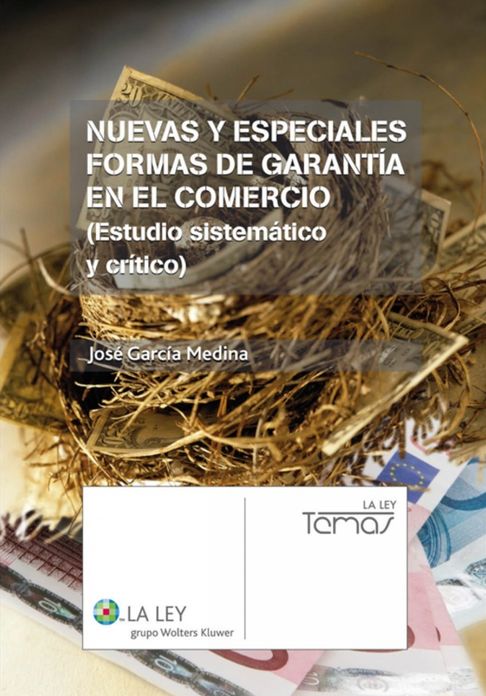 Nuevas y especiales formas de garantía en el comercio