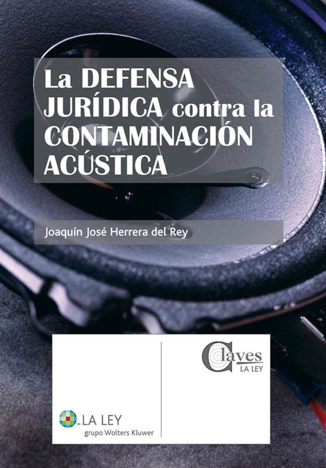 La defensa jurídica contra la contaminación acústica