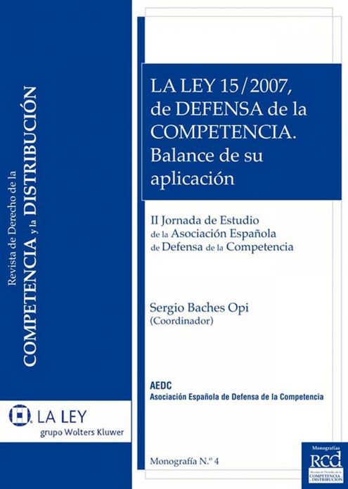 La Ley 15/2007, de Defensa de la Competencia