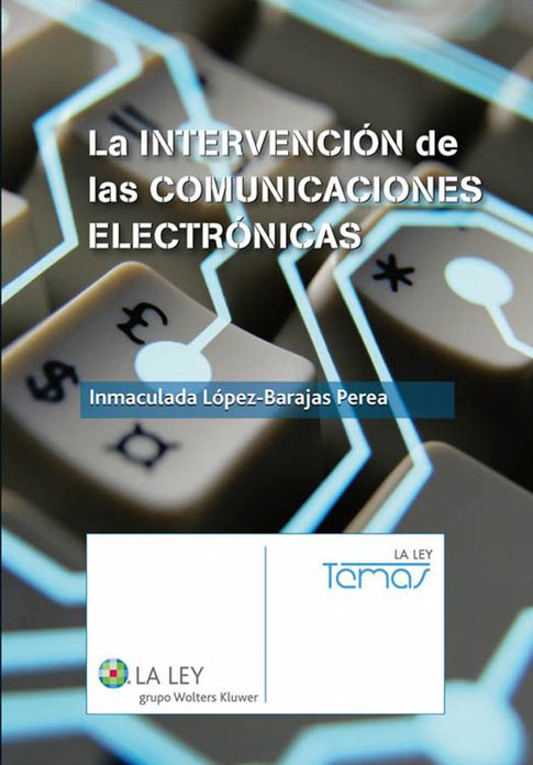 La intervención de las comunicaciones electrónicas