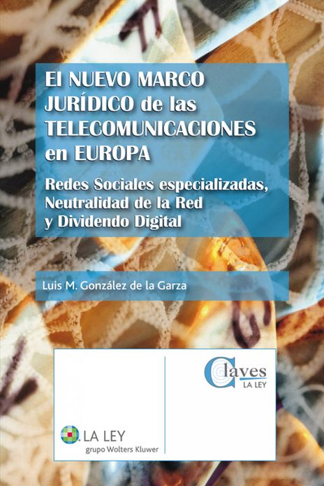El nuevo marco jurídico de las telecomunicaciones en Europa