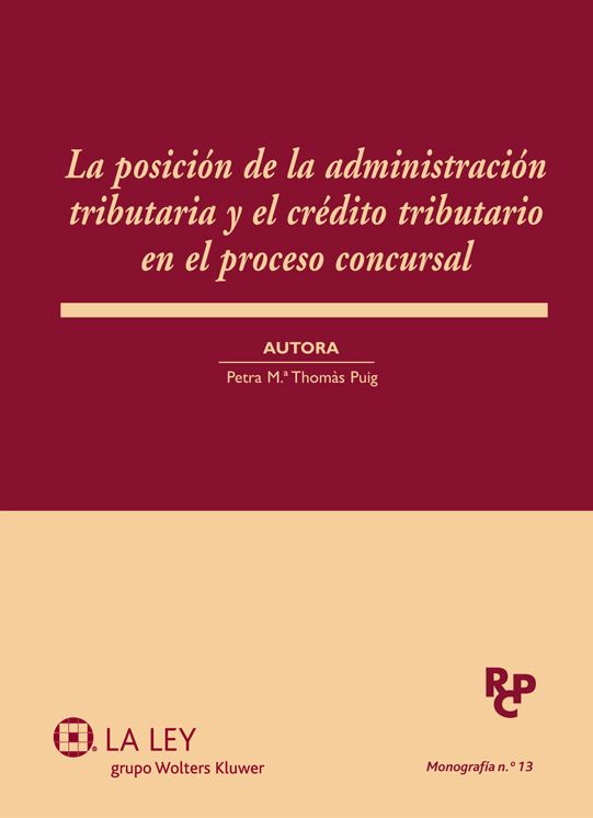 La posición de la administración tributaria y el crédito tributario en el proceso concursal