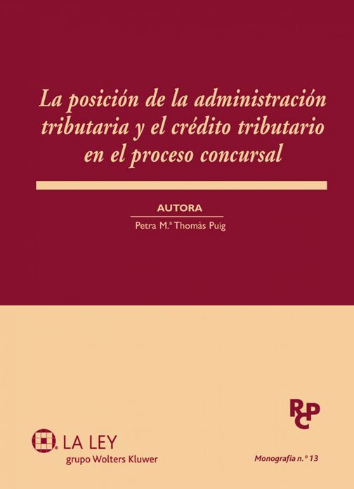 La posición de la administración tributaria y el crédito tributario en el proceso concursal