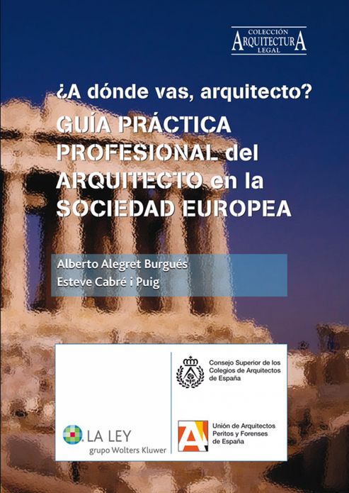 Guía práctica profesional del Arquitecto en la sociedad europea